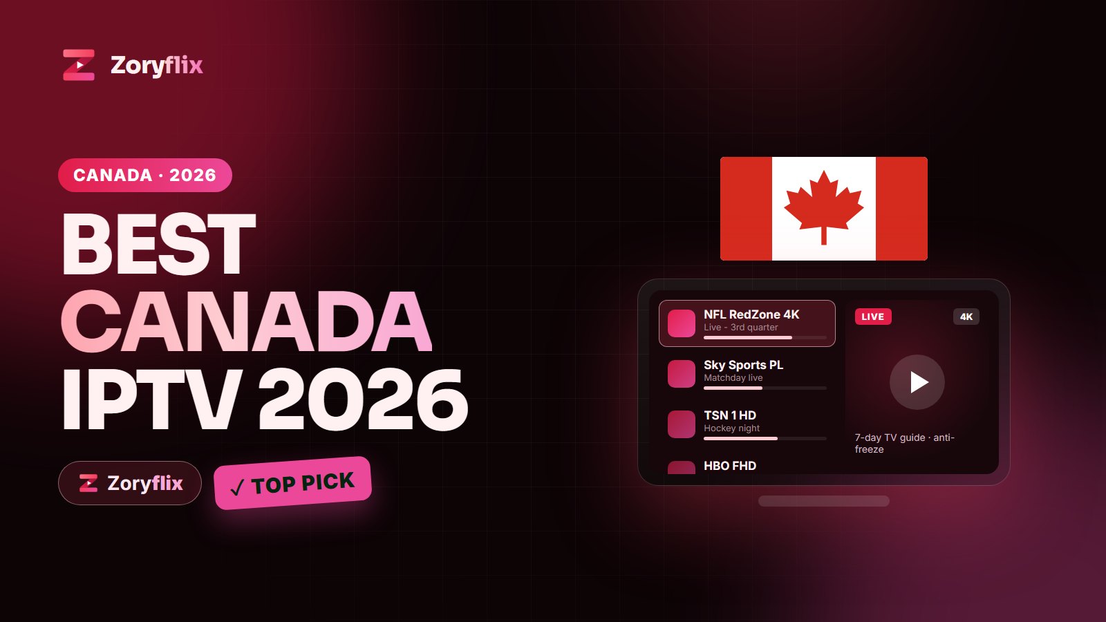 Best Canada IPTV 2026 - Zoryflix top pick for Canadian viewers